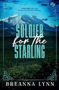 Cover: Soldier for the Starling - Breanna Lynn Productions