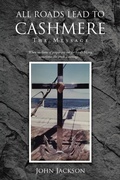 Cover: All Roads Lead to Cashmere - Christian Faith Publishing, Inc.