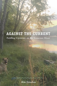 Enlarge image Cover: Against the Current - University of Tennessee Press