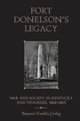 Cover: Fort Donelson's Legacy - University of Tennessee Press