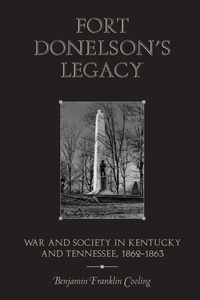 Enlarge image Cover: Fort Donelson's Legacy - University of Tennessee Press