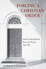 Cover: Forging a Christian Order - University of Tennessee Press
