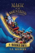 Cover: Magic In The Mountains - T.E. Milburn
