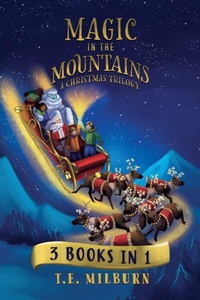 Enlarge image Cover: Magic In The Mountains - T.E. Milburn