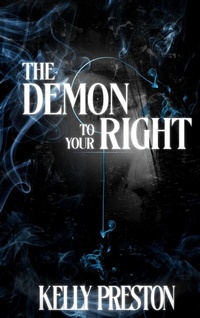 Enlarge image Cover: The Demon To Your Right - Kelly Preston