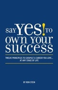 Cover: Say Yes to Own Your Success - Raven and Grace Press