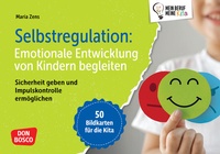 Bild vergrößern Bild: Selbstregulation: Emotionale Entwicklung von Kindern begleiten - Don Bosco Medien