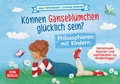 Cover: K&ouml;nnen G&auml;nsebl&uuml;mchen gl&uuml;cklich sein? Philosophieren mit Kindern - Don Bosco Medien