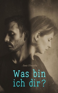 Enlarge image Cover: Was bin ich dir? - e-artnow