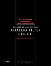 Enlarge image Cover: International Solutions Manual for Design of Analog Filters - Oxford University Press