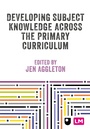 Cover: Developing Primary Subject Knowledge - Sage Publications Ltd (Digital)