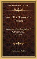 Cover: Nouvelles Oeuvres De Theatre - Kessinger Publishing