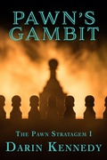 Cover: Pawn's Gambit (The Pawn Stratagem, #1) - Falstaff Books