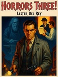 Cover: Horrors Three! - Wildside Press