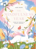 Cover: The Mindfulness Year - QUADRILLE PUBLISHING