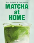 Cover: Matcha at Home - QUADRILLE PUBLISHING