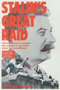 Cover: Stalin's Great Raid - Foundation Publishing Group