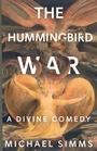 Cover: The Hummingbird War - Madville Publishing LLC