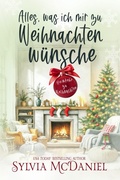 Cover: Alles, was ich mir zu Weihnachten w&uuml;nsche (Heimkehr zu Weihnachten) - Virtual Bookseller, LLC