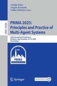 Enlarge image Cover: PRIMA 2025: Principles and Practice of Multi-Agent Systems - Springer
