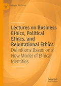 Cover: Lectures on Business Ethics, Political Ethics, and Reputational Ethics - Palgrave Macmillan