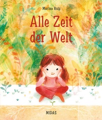 Enlarge image Cover: Alle Zeit der Welt - Midas Kinderbuch