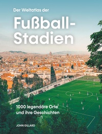 Enlarge image Cover: Der Weltatlas der Fußball-Stadien - Midas Collection