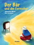 Cover: Der B&auml;r und der Fernseher - minedition