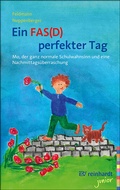 Cover: Ein FAS(D) perfekter Tag - Ernst Reinhardt Verlag