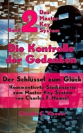 Cover: Band 2 - Das Master Key System - Der Schl&uuml;ssel zum Gl&uuml;ck. Die Kontrolle der Gedanken - epubli