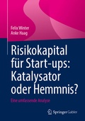 Cover: Risikokapital f&uuml;r Start-ups: Katalysator oder Hemmnis? - Springer Gabler