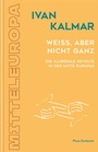 Cover: Weiß, aber nicht ganz - Picus Verlag