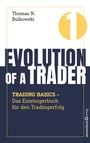 Cover: Evolution of a Trader - Trading Basics - B&ouml;rsenbuchverlag