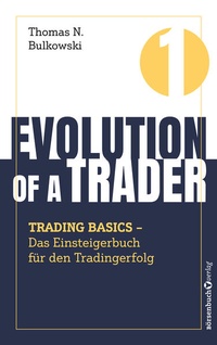 Enlarge image Cover: Evolution of a Trader - Trading Basics - Börsenbuchverlag