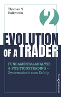Cover: Evolution of a Trader - Fundamentalanalyse & Positionstrading - B&ouml;rsenbuchverlag