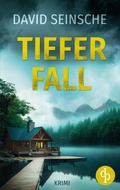 Cover: Tiefer Fall Der packende Ermittler-Krimi - Ein Fall f&uuml;r Langer und F&ouml;rster