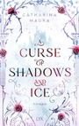Cover: A Curse of Shadows and Ice - LYX