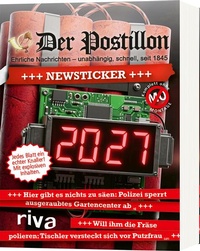Enlarge image Cover: Der Postillon +++ Newsticker +++ 2027 - Riva