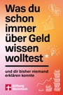 Cover: Was du schon immer &uuml;ber Geld wissen wolltest - Stiftung Warentest