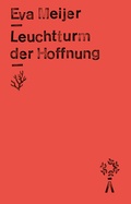 Cover: Leuchtturm der Hoffnung - Matthes & Seitz Berlin