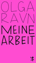 Cover: Meine Arbeit - Matthes & Seitz Berlin
