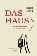 Cover: Das Haus - Friedenauer Presse