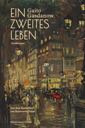 Cover: Ein zweites Leben - Friedenauer Presse