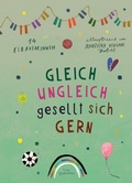 Cover: Gleich ungleich gesellt sich gern - Freies Geistesleben