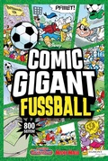 Cover: Comic Gigant Fu&szlig;ball - Egmont EHAPA