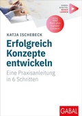Cover: Erfolgreich Konzepte entwickeln - GABAL