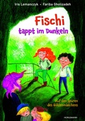 Cover: Fischi tappt im Dunkeln - Horlemann Verlag