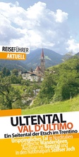 Cover: Ultental - Reisef&uuml;hrer - Val d'Ultimo - Zwischenr&auml;ume