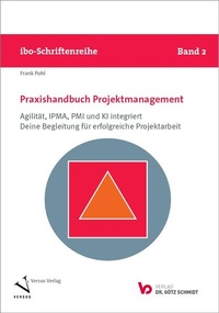 Enlarge image Cover: Praxishandbuch Projektmanagement - Verlag Dr. Götz Schmidt GmbH