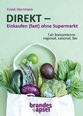 Cover: DIREKT - Einkaufen (fast) ohne Supermarkt - Brandes & Apsel